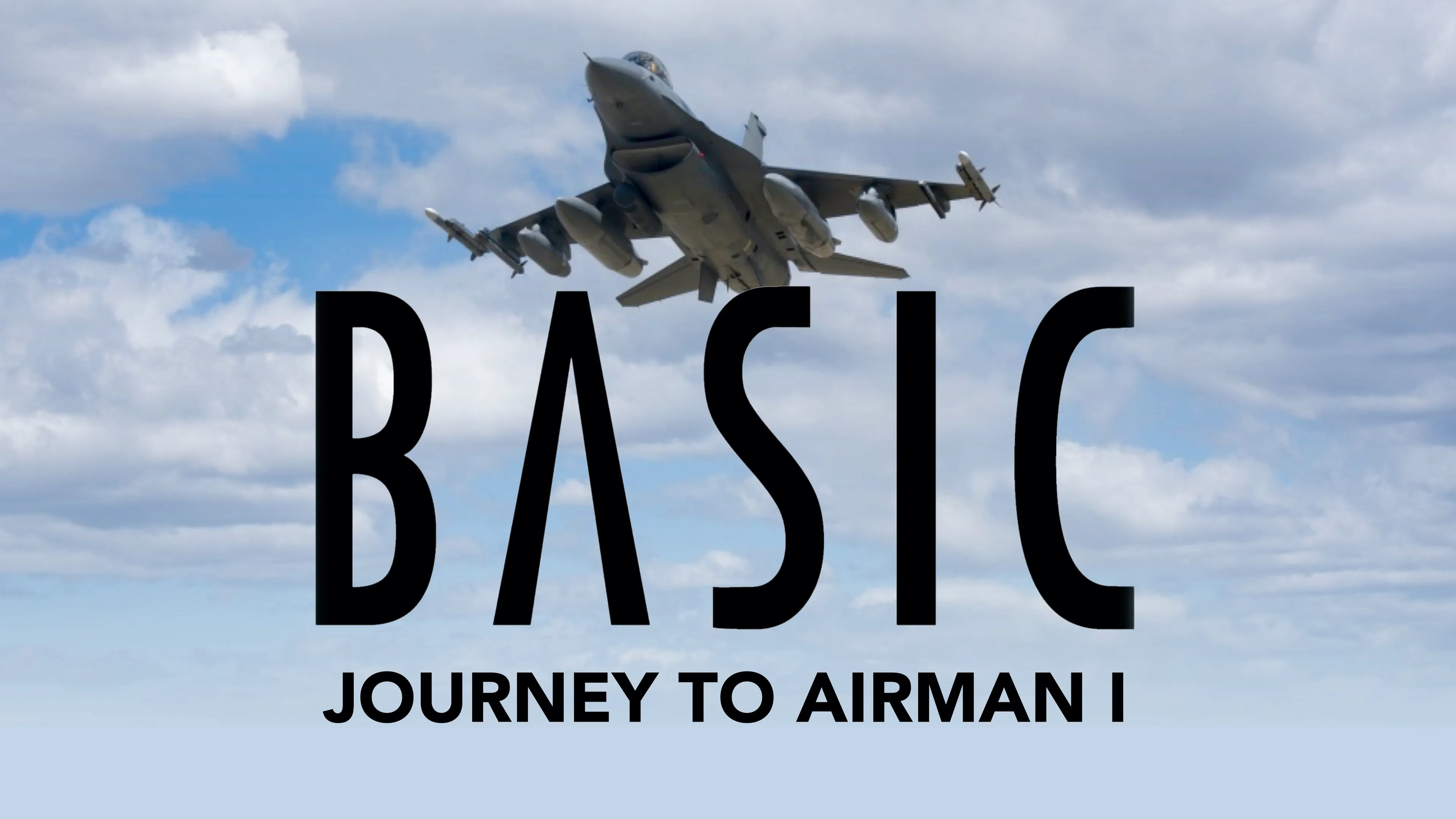 Basic: Journey to Airman I poster